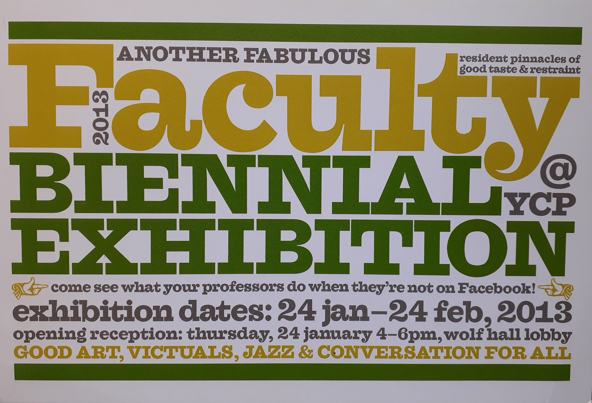 Faculty Biennale, 24 January-24 February 2013, York College Gallery Pennsylvania
